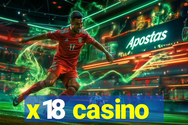 x18 casino